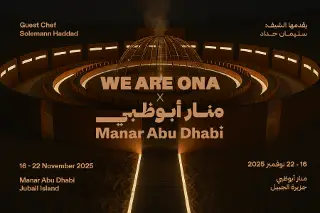 Manar Abu Dhabi debuts the WE ARE ONA pop-up, featuring Michelin-starred Chef Solemann Haddad. Experience immersive dining inspired by fire and stars on Jubail Island (AED 750).